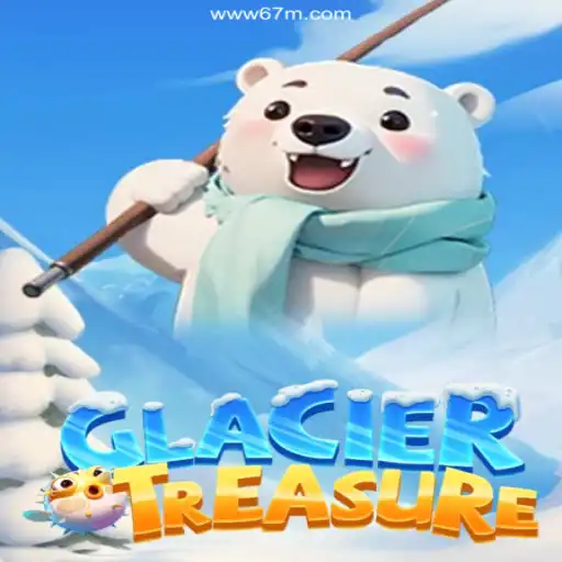 Exploring GlacierTreasure: The Thrilling New Adventure Game and 67M.COM's Impact on Brazilian Gaming